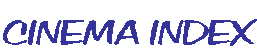 CINEMA INDEX